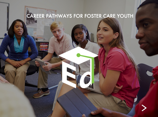 Career Pathways for Youths Transitioning Out of Foster Care